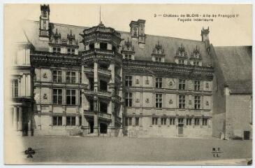 1 vue  - Le château, aile François 1er, façade intérieure. (ouvre la visionneuse)