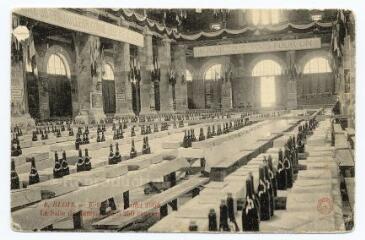 1 vue  - Fête le 5 juillet 1908, la salle du banquet de 5250 couverts. (ouvre la visionneuse)