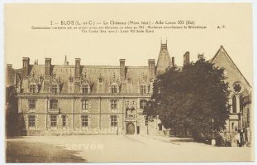 1 vue  - Le château, aile Louis XII (est). (ouvre la visionneuse)