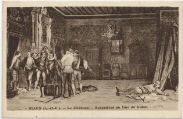 1 vue  - Le Château.- Assassinat du duc de Guise. (ouvre la visionneuse)