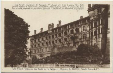 1 vue  - Les grands châteaux des bords de la Loire.- Château de Blois, façade François 1er. (ouvre la visionneuse)