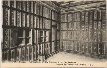 1 vue  - Le château.- Aile François 1er : les armoires secrètes de Catherine de Médicis. (ouvre la visionneuse)
