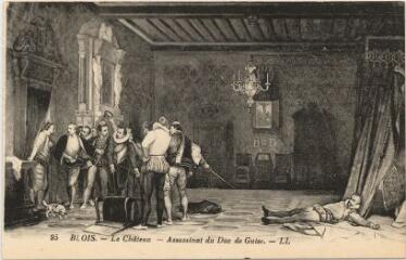 1 vue  - Le château.- Assassinat du Duc de Guise Tableau. (ouvre la visionneuse)