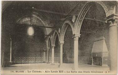1 vue  - Le château.- Aile Louis XII : la salle des États généraux. (ouvre la visionneuse)