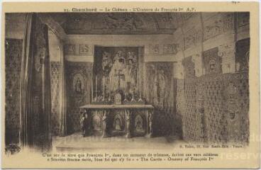 1 vue  - Le Château.- L’Oratoire de François 1er. (ouvre la visionneuse)