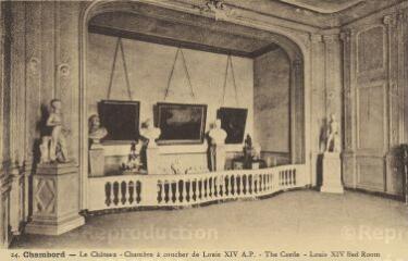 1 vue  - Le Château.- Chambre à coucher de Louis XIV. A.P. (ouvre la visionneuse)