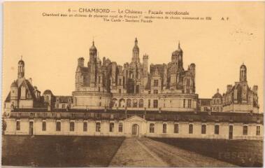 1 vue  - Le Château.- Façade méridionale. Chambord était un château de plaisance royal de François 1er, rendez-vous de chasse, commencé en 1526. (ouvre la visionneuse)