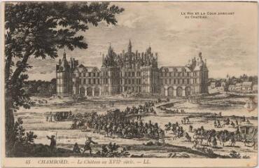1 vue  - Le château au XVIIe siècle, le Roi et la cour arrivant au château. (ouvre la visionneuse)