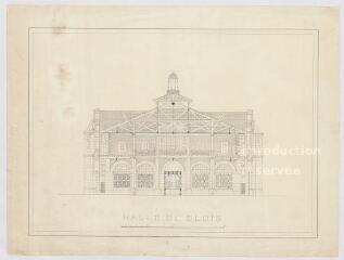 1 vue [Blois] : Halle de Blois : façade. Provenance : fonds de l'architecte Jules de La Morandière (F 429)