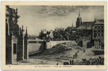 1 vue Blois ancien - Vue du château.