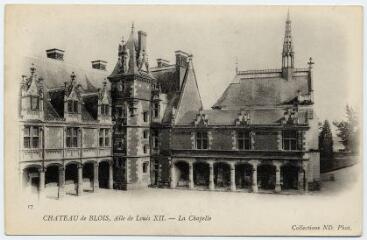 1 vue  - Le château, aile Louis XII, la chapelle. (ouvre la visionneuse)