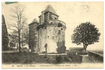 1 vue  - Le château, l\'observatoire de Catherine de Médicis. (ouvre la visionneuse)