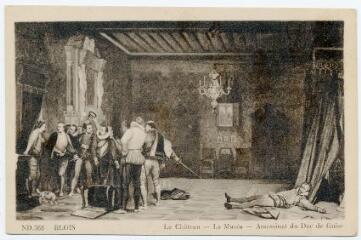 1 vue Le château, le musée, assassinat du Duc de Guise Tableau.