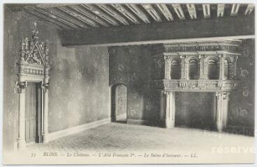 1 vue  - Le château, l\'aile François 1er, le salon d\'honneur. (ouvre la visionneuse)