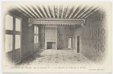 1 vue  - Le château, aile de François 1er, la chambre de Catherine de Médicis. (ouvre la visionneuse)