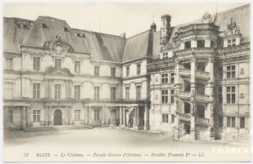1 vue Le château, façade Gaston d'Orléans, escalier François 1er.
