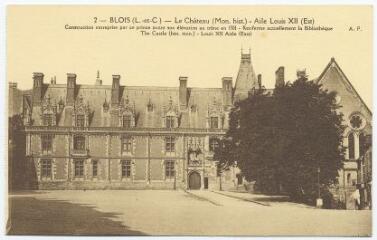 1 vue Le château, aile Louis XII.
