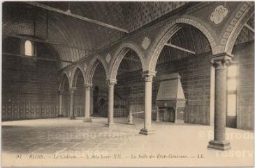 1 vue Le château.- L'aile de Louis XII - La salle des états généraux.