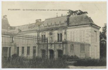 1 vue Villelouet, la chapelle du château et la cour d'honneur.
