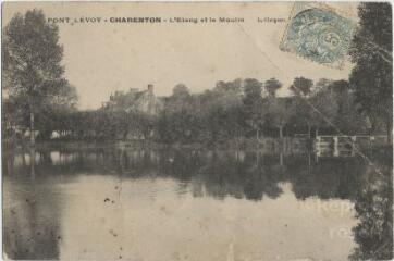 1 vue Charenton, l'étang et le moulin.