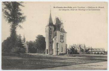 1 vue Château de Moncé, la chapelle, tour de l'horloge et les communs.